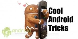 Useful Android tips and tricks